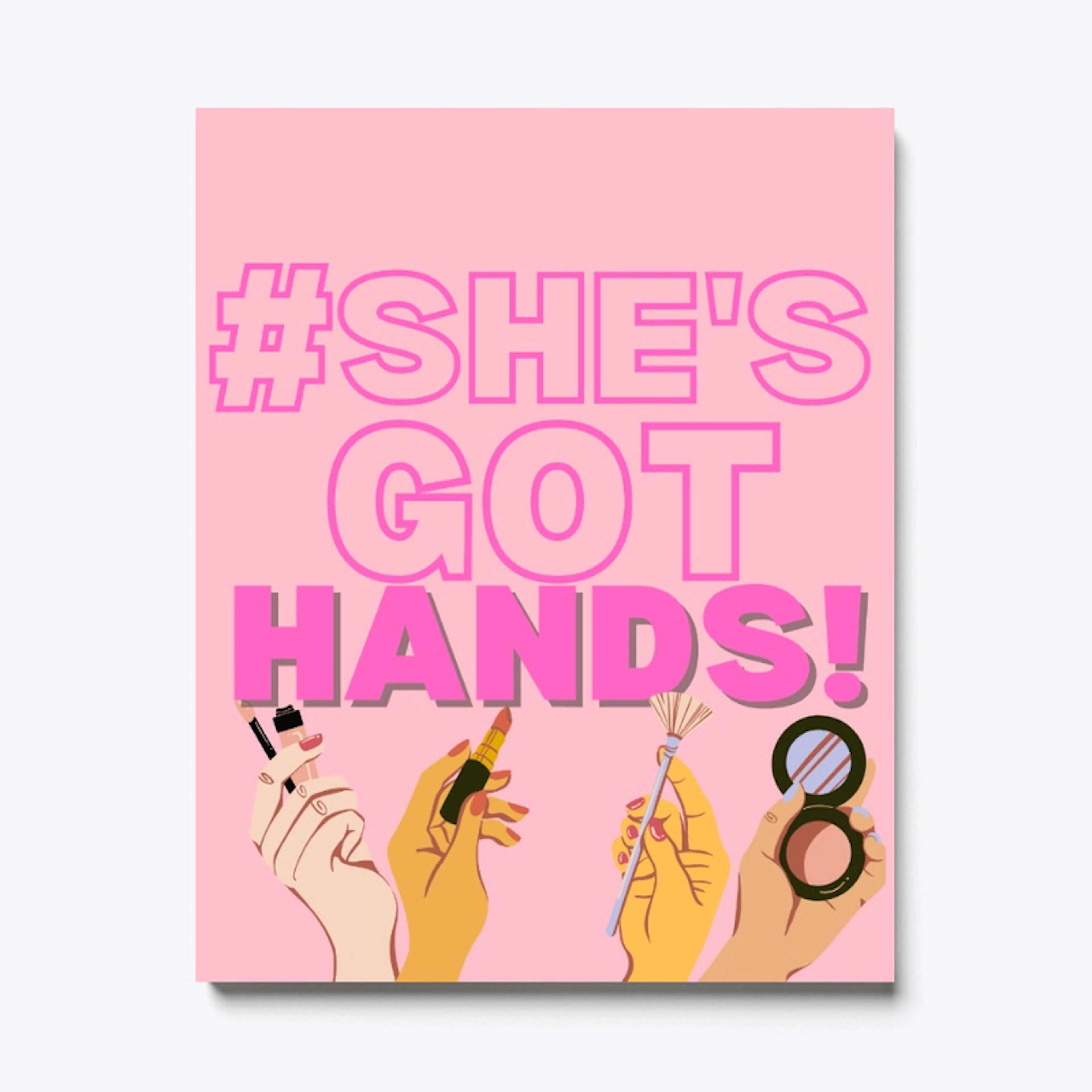 #She's Got Hands! Wall Art