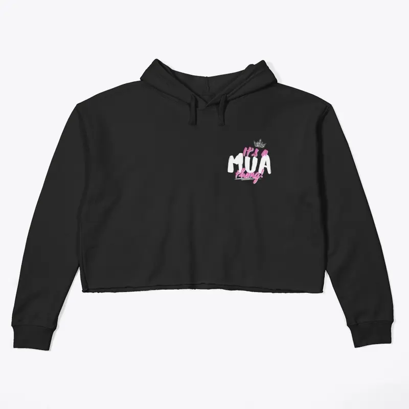 "It's a MUA thang!" / Crop Hoodie